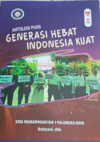 Image of ANTOLOGI PUISI GENERASI HEBAT INDONESIA KUAT