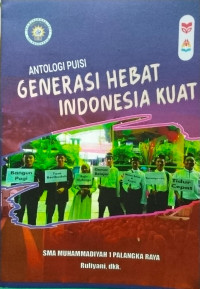 Image of ANTOLOGI PUISI GENERASI HEBAT INDONESIA KUAT