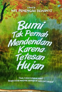 Image of Bumi Tak Pernah Memendam Karena Tetesan Hujan