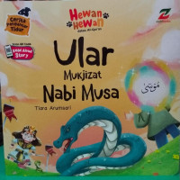 Image of HEWAN-HEWAN DALAM AL-QUR'AN ULAR MUKJIZAT NABI MUSA