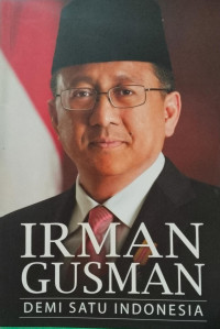Image of IRMAN GUSMAN DEMI SATU INDONESIA
