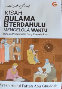 Image of KISAH PARA ULAMA TERDAHULU MENGELOLA WAKTU