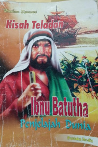 Image of KISAH TELADAN IBNU BATUTHA PENJELAJAH DUNIA