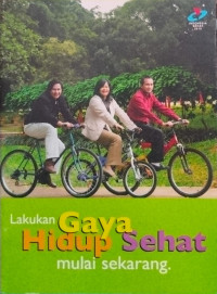 Image of LAKUKAN GAYA HIDUP SEHAT MULAI SEKARANG